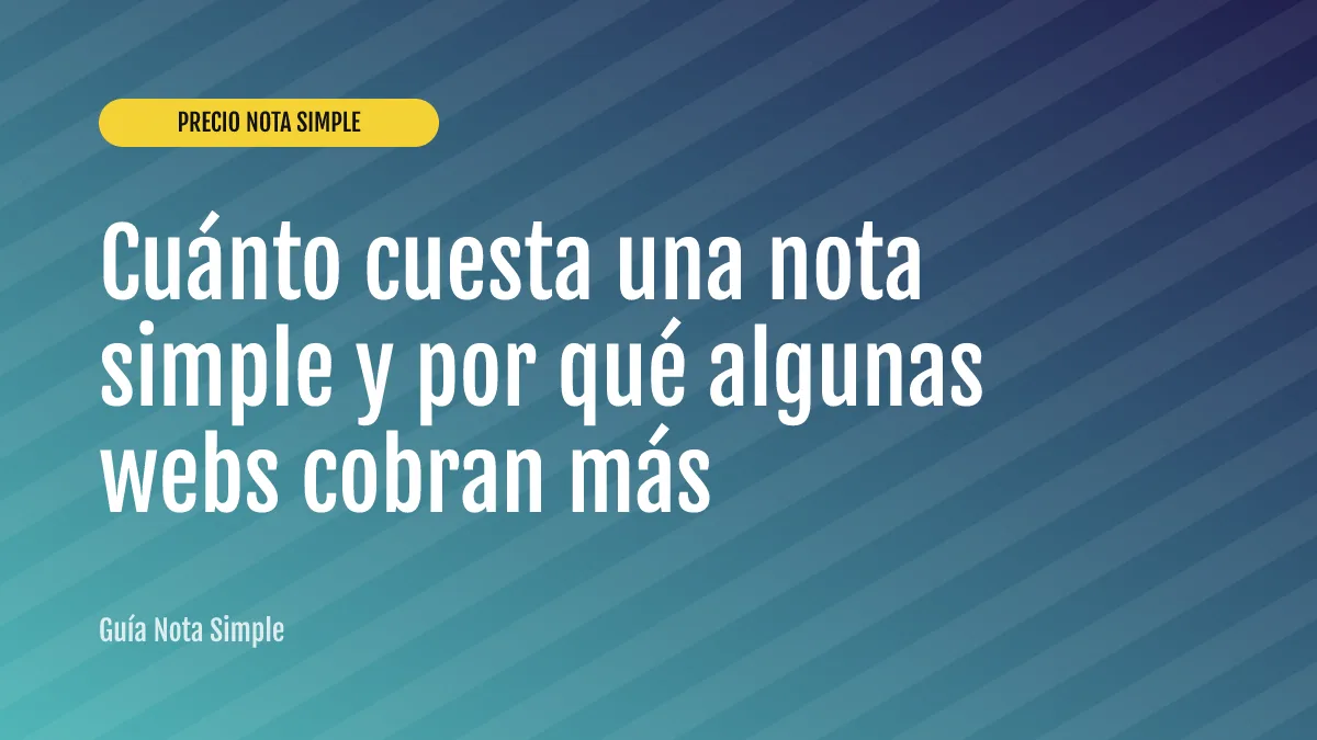 Cuánto cuesta una nota simple y por qué algunas webs cobran más